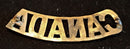 CANADIAN “CANADA” CEF WW1 SHOULDER TITLE (MISSING LUGS)