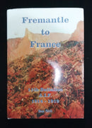 Fremantle to France 11 Battalion AIF 1914-1919 by Ian Gill (very limited print)