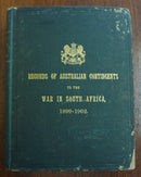 RECORDS OF AUSTRALIAN CONTINGENTS to the WAR IN SOUTH AFRICA 1899-1902 by P.L. Murray.