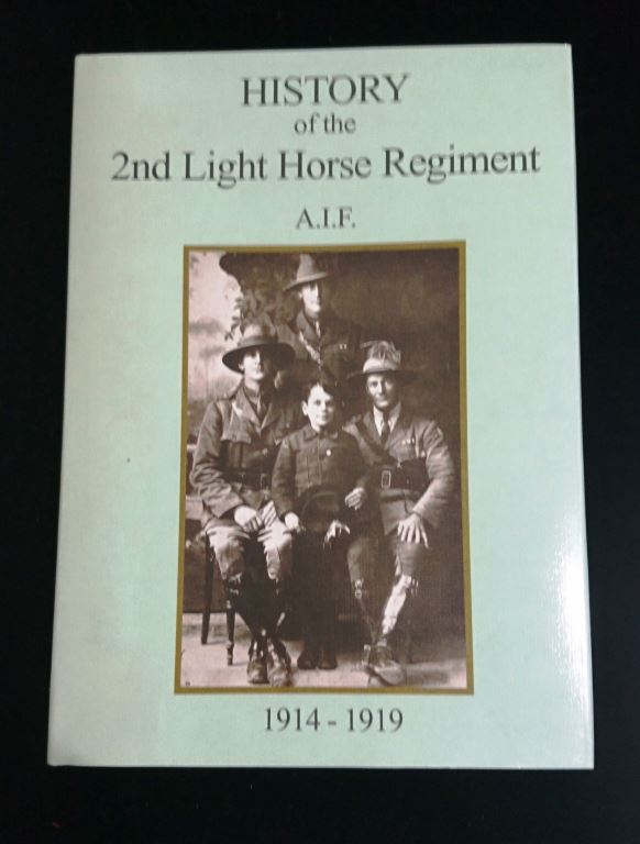 HISTORY OF THE 2nd LIGHT HORSE RGT. AIF 1914-1919 - by G.-H.-Bourne, 94 pages.