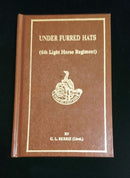 UNDER FURRED HATS (6th Light Horse Regiment) By G. L. Berrie (Burridge reprint).
