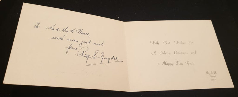 R.A.F. “Changi”  1946 Christmas and New Year card. Signed “To Mr & Mrs Hoare with very good wishes from Reg. E. Gordel”
