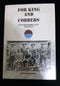 FOR KING AND COBBERS -HISTORY OF THE 51st Battalion A.I.F. 1916-1919 by Neville Browning - SOLD