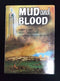 MUD and BLOOD "Albury's Own" Second Twenty Third Australian Infantry Battalion by Pat Share.